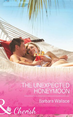 [Best Friends 03] • The Unexpected Honeymoon